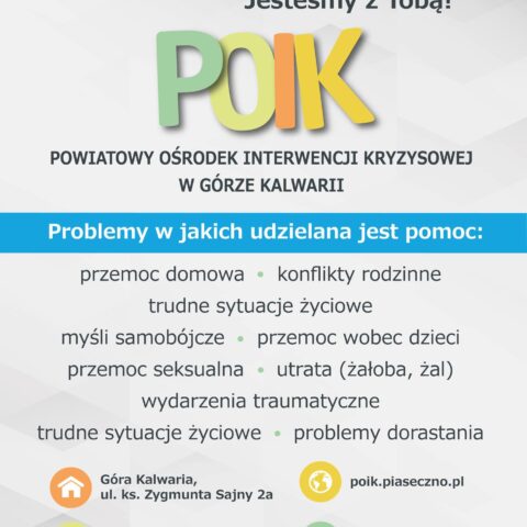 Plakat przedstawiający kategorie problemów w jakich Powiatowy Ośrodek Interwencji Kryzysowej w Górze Kalwarii pomaga: przemoc domowa, konflikty rodzinne, trudne sytuacje rodzinne, myśli samobójcze, przemoc wobec dzieci, przemoc seksualna, utrata (żałoba, żal), wydarzenia traumatyczne, trudne sytuacje życiowe, problemy dorastania